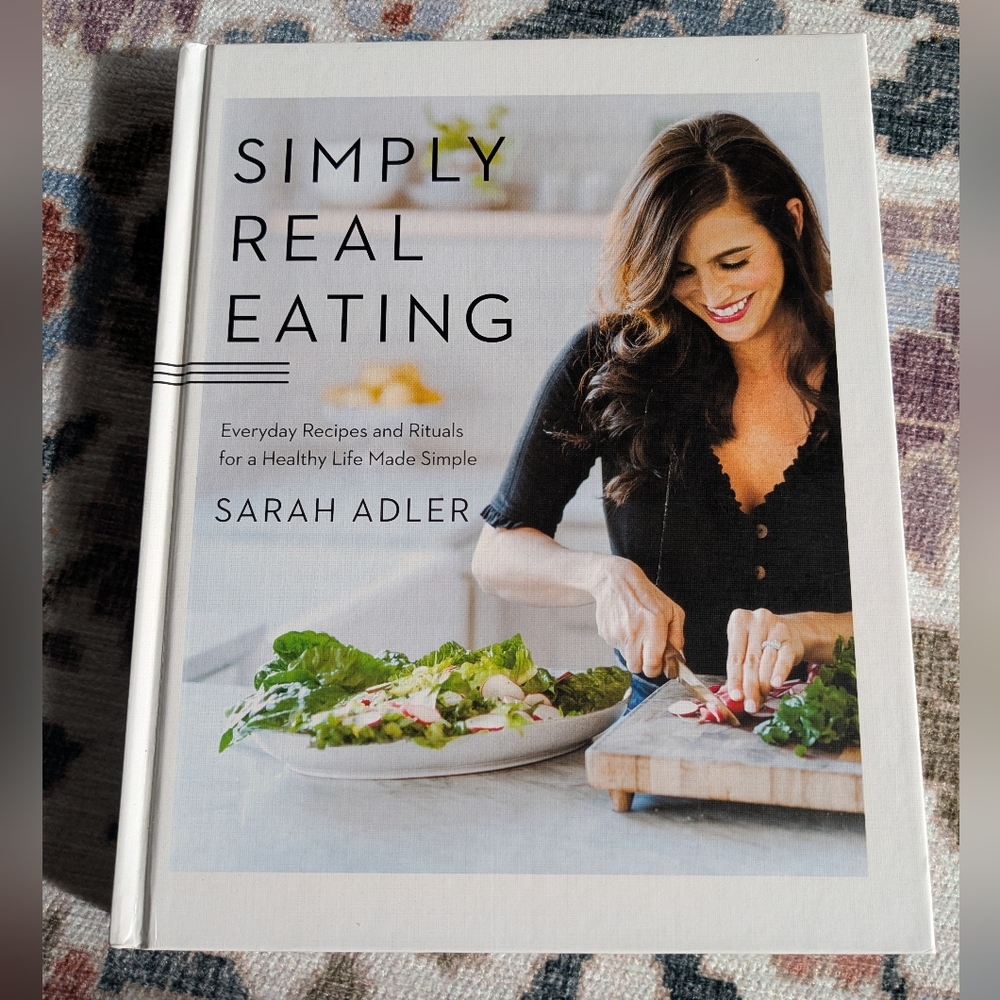 Simply Real Eating By Sarah Adler